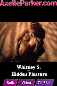 Whitney S - Hidden Pleasure