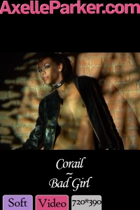 Corail  - Bad Girl