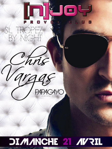 Dimanche 21 Avril 2013 - Chris Vargas -  [N]Joy